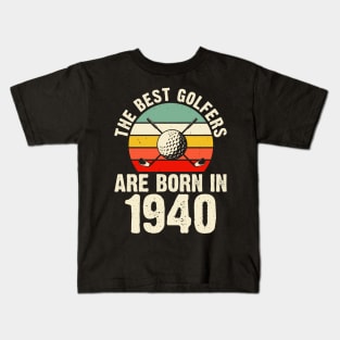 The Best Golfers Are Born In 1940 T Shirt For Women Men Kids T-Shirt